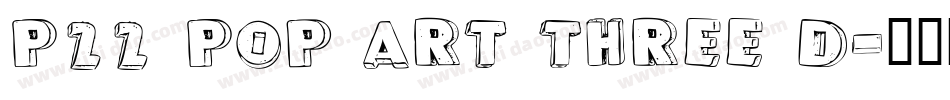 P22 Pop Art Three D字体转换